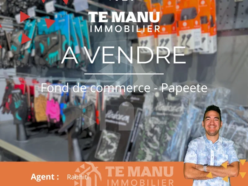 A vendre – Fond de commerce Papeete - temanuimmobilier.com