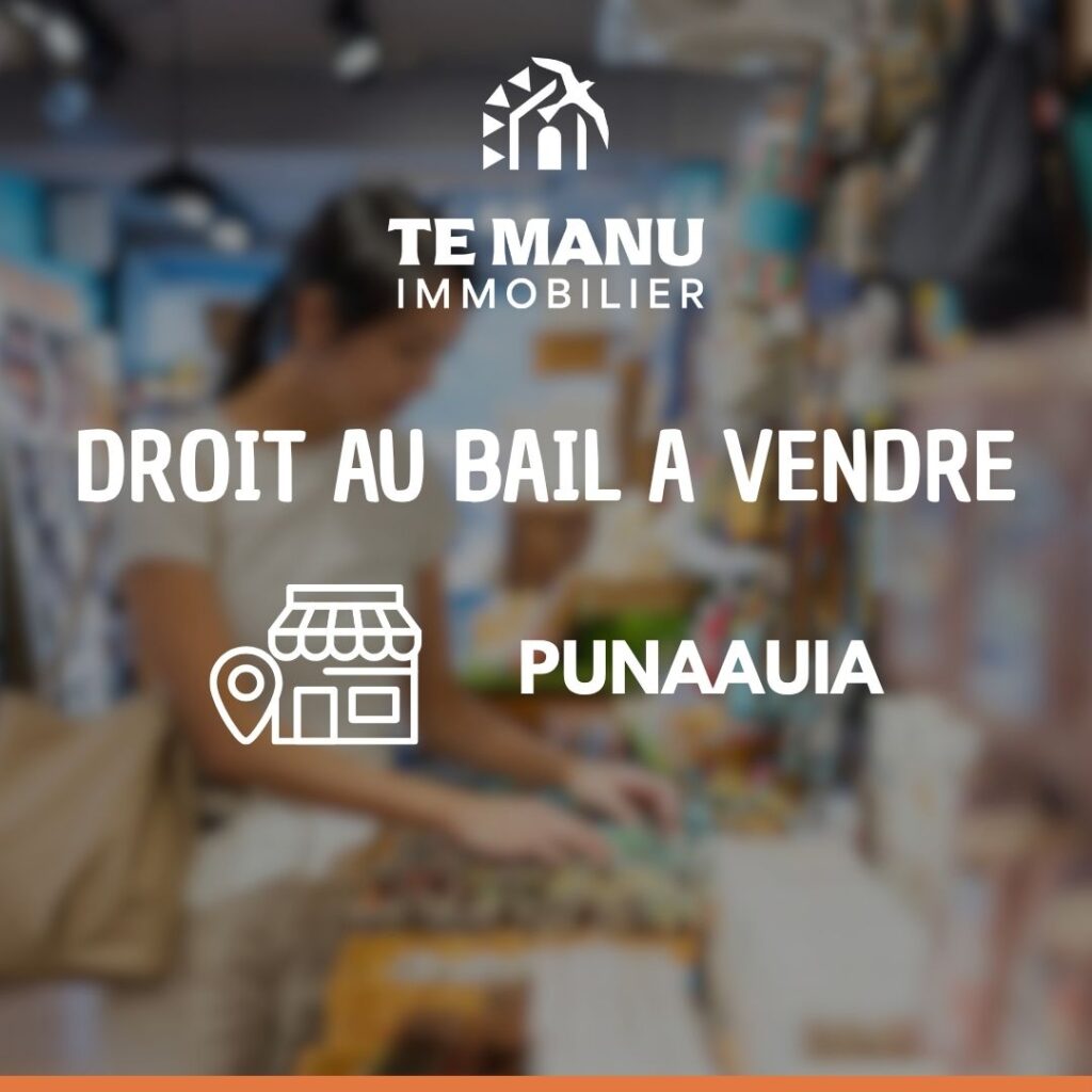 A vendre - Droit au bail Punaauia